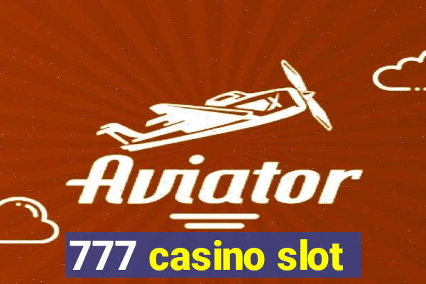 777 casino slot