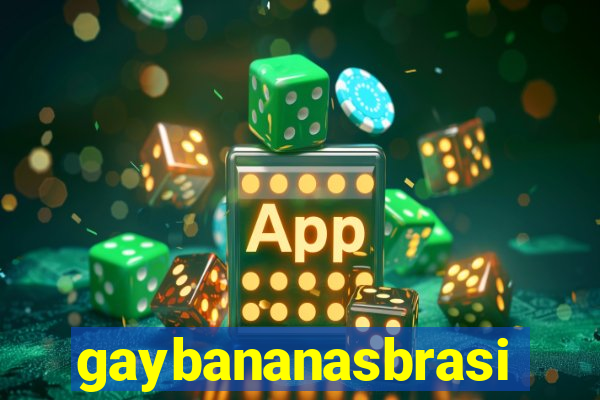 gaybananasbrasil