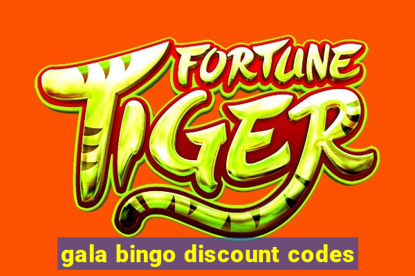 gala bingo discount codes