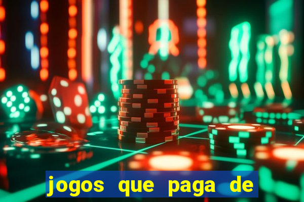 jogos que paga de verdade via pix