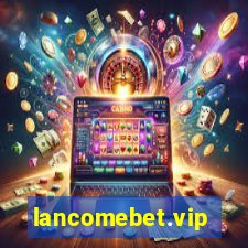 lancomebet.vip