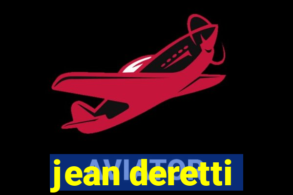 jean deretti