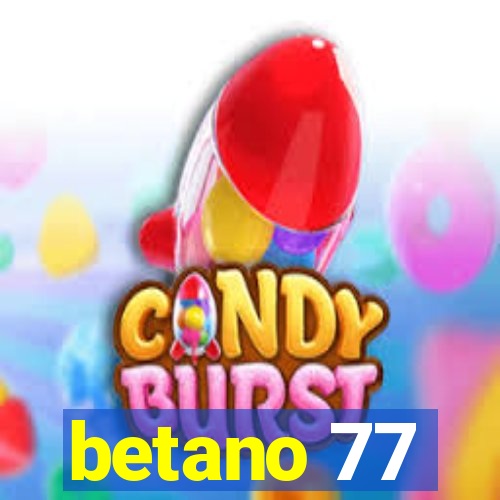 betano 77