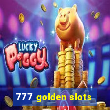 777 golden slots