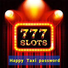 Happy Taxi password road 96 road 96 happy taxi security