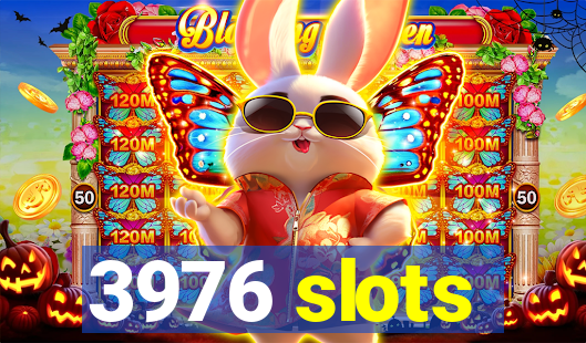 3976 slots