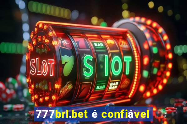 777brl.bet é confiável