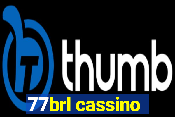 77brl cassino