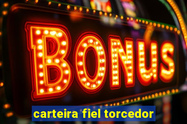 carteira fiel torcedor