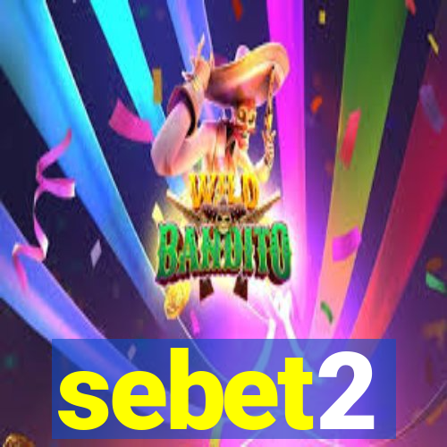 sebet2