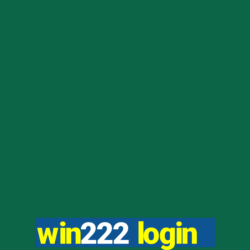 win222 login