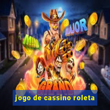 jogo de cassino roleta