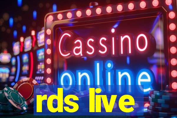 rds live