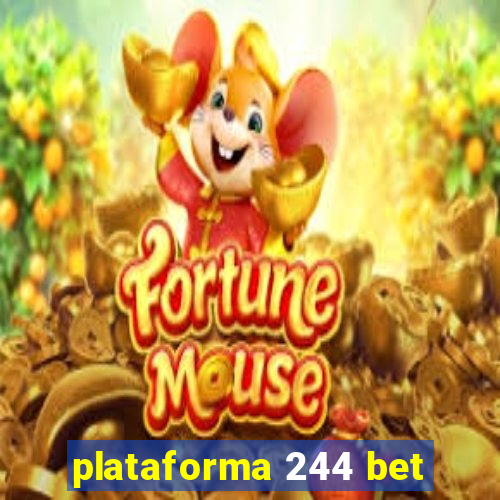 plataforma 244 bet