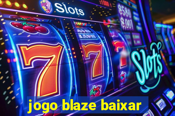 jogo blaze baixar