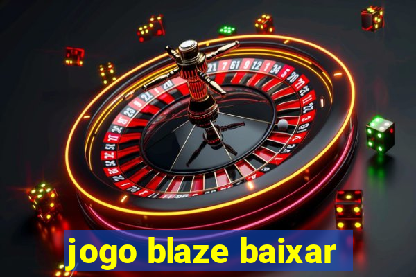 jogo blaze baixar