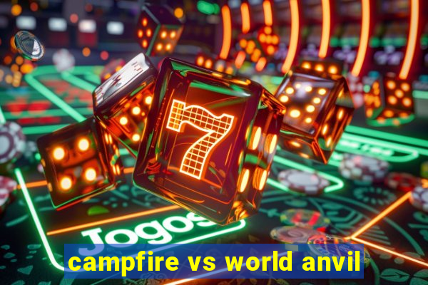 campfire vs world anvil