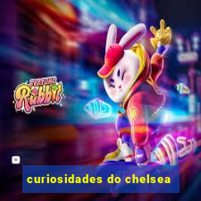 curiosidades do chelsea