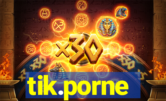 tik.porne