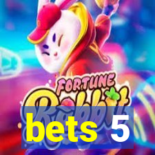 bets 5