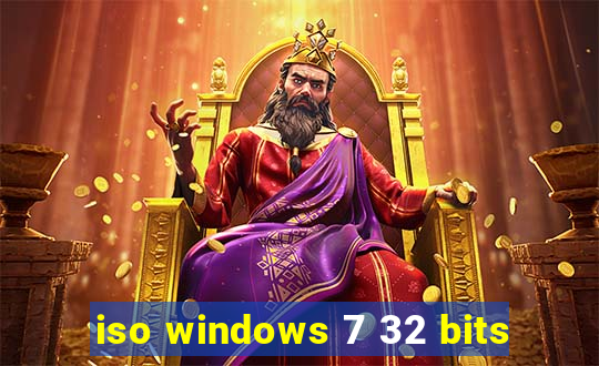 iso windows 7 32 bits