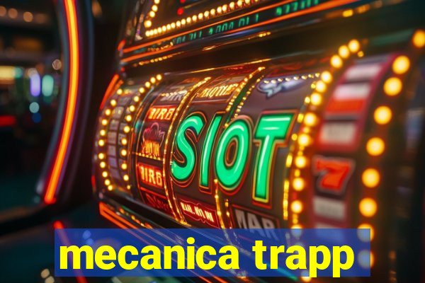 mecanica trapp