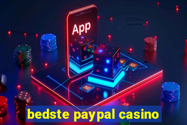 bedste paypal casino