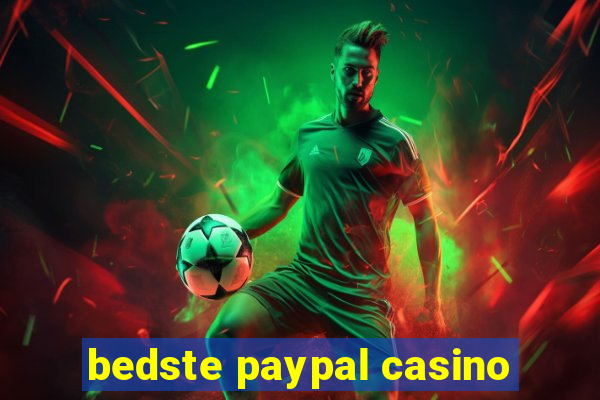 bedste paypal casino