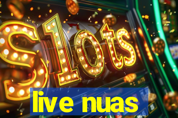 live nuas