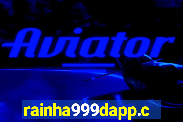 rainha999dapp.com