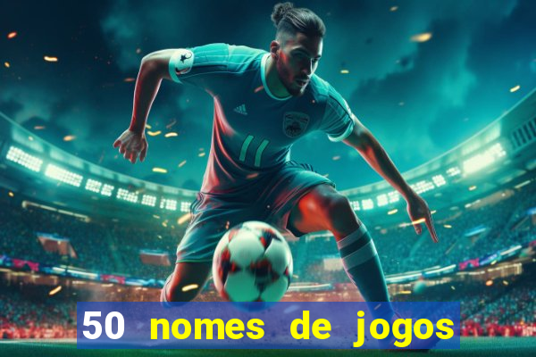 50 nomes de jogos com bola