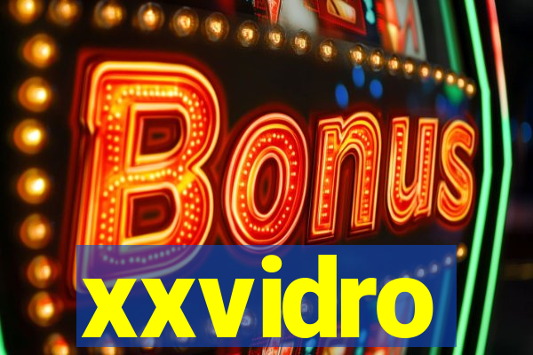 xxvidro