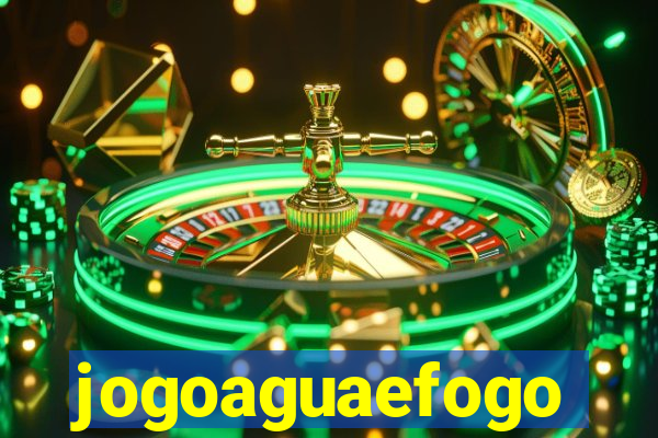 jogoaguaefogo