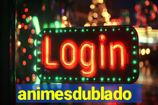 animesdublado