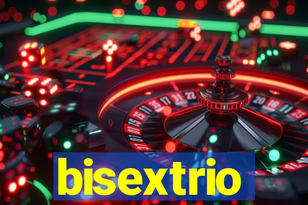 bisextrio