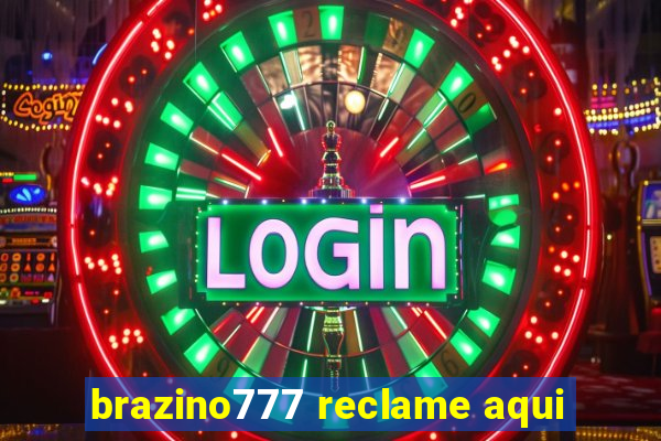 brazino777 reclame aqui