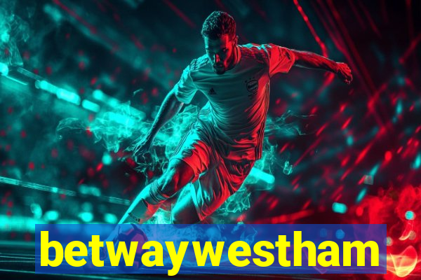 betwaywestham