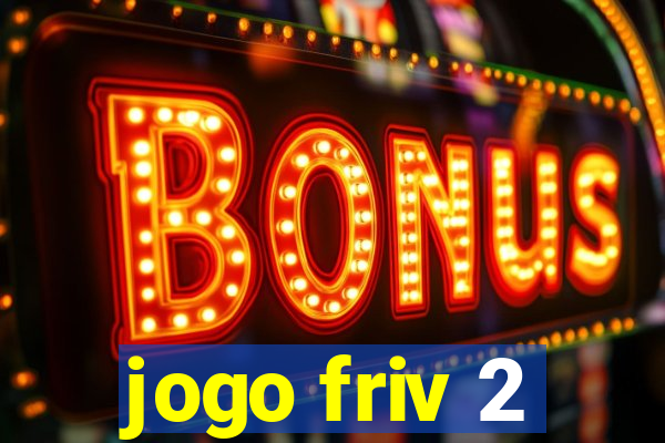 jogo friv 2