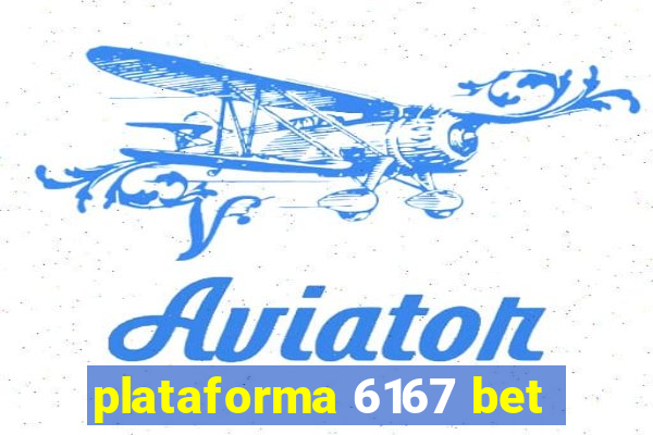 plataforma 6167 bet