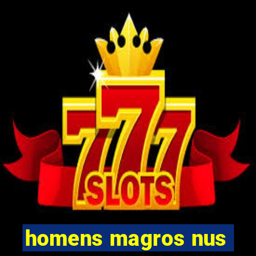 homens magros nus