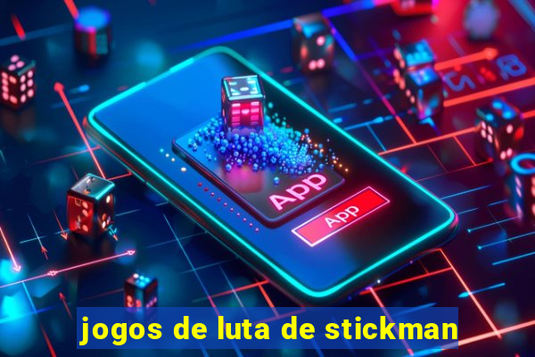 jogos de luta de stickman