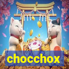 chocchox