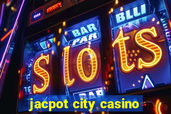 jacpot city casino