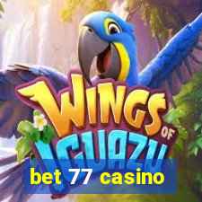 bet 77 casino