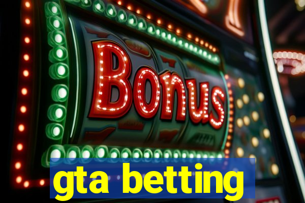 gta betting