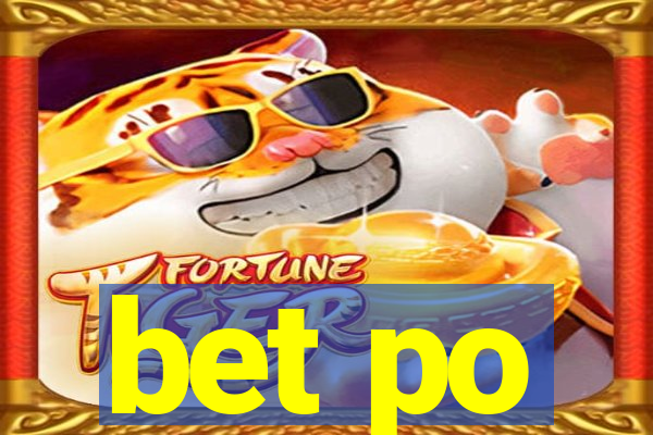 bet po