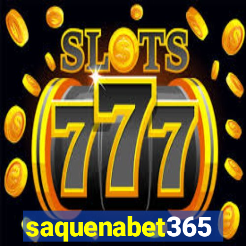 saquenabet365