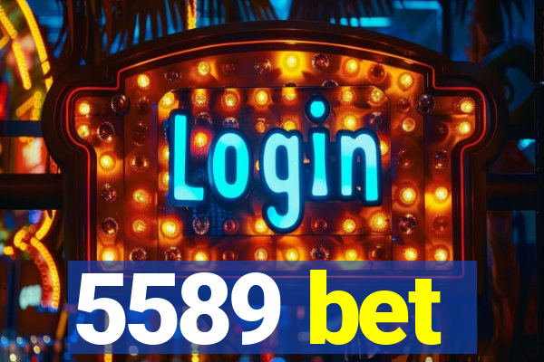 5589 bet