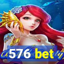 576 bet