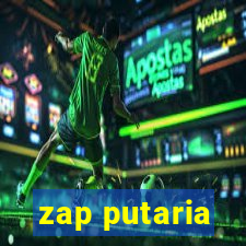 zap putaria